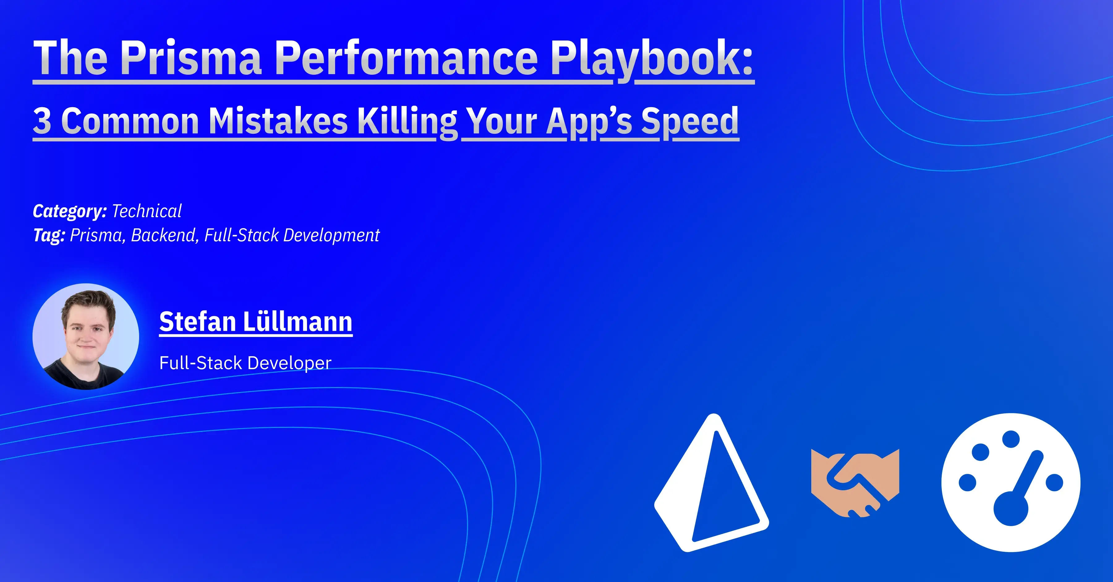 The Prisma Performance Playbook: 3 Common Mistakes Killing Your App's Speed